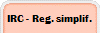 IRC - Reg. simplif.